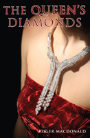 The Queen's Diamonds: The Affair That Launched the"Three Musketeers"