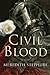 Civil Blood by Meredith Stephure