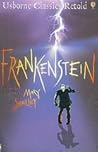 Frankenstein (Usborne Classics Retold)