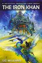 The Iron Khan (Detective Inspector Chen, #5)