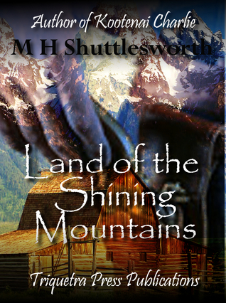 Land of the Shining Mountains