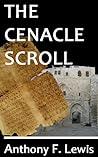 The Cenacle Scroll by Anthony F. Lewis