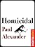 Homicidal by Paul Alexander