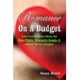 Romance On A Budget: Low Cost Original Ideas For Date Nights, Romantic Breaks & Nights In For Couples