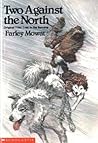 Two Against the North by Farley Mowat