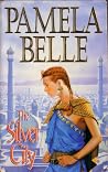 The Silver City by Pamela Belle