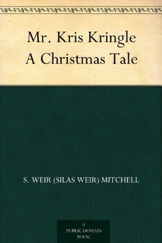 Mr. Kris Kringle A Christmas Tale