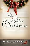 One Imperfect Christmas by Myra Johnson One Imperfect Christmas by Myra Johnson