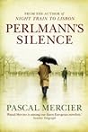 Perlmann's Silence by Pascal Mercier