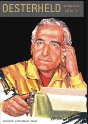 Oesterheld en tercera persona (HGO: su vida y su obra, volumen 2)