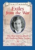 Exiles from the War: The War Guest Diary of Charlotte Mary Twiss