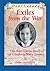 Exiles from the War: The Wa...