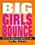 Big Girls Bounce