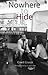 Nowhere to Hide