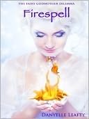 Firespell (The Fairy Godmother Dilemma, #2)