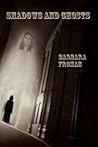 Shadows and Ghosts by Barbara Froman