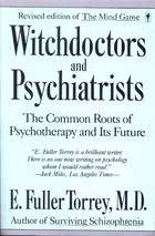 Witchdoctors and Psychiatrists: The Common Roots of Psychotherapy and Its Future/Revised Edition of "the Mind Game" (Paperback)