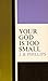 Your God Is Too Small