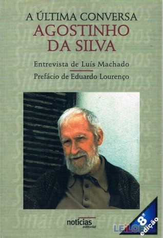 A Última Conversa  - Agostinho da Silva (Paperback)