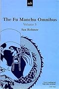The Fu Manchu Omnibus 3
