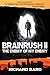 The Enemy of My Enemy  (Brainrush, #2)