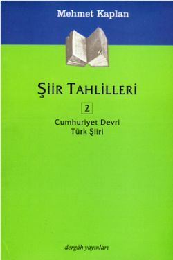 Şiir Tahlilleri II (Cumhuriyet Devri Türk Şiiri)