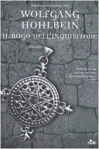 Il rogo dell'inquisitore (Le cronache degli immortali, #3)