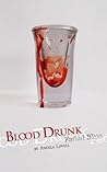 Blood Drunk by Angela Lovell