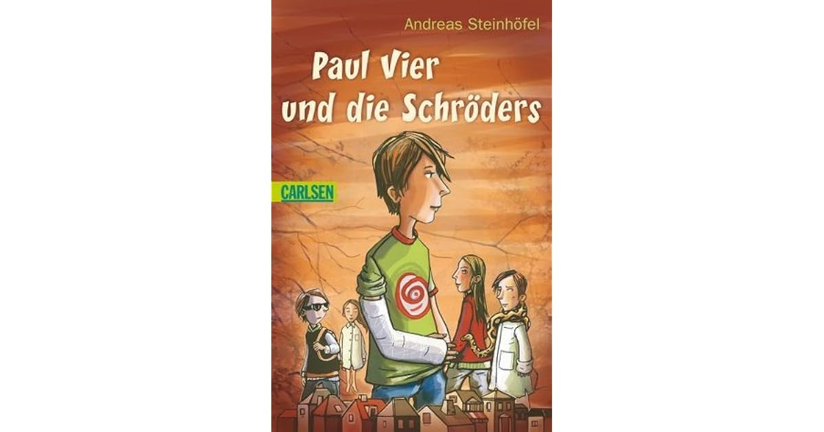 Paul Vier Und Die Schröders Zusammenfassung Kapitel 1 15 www.goodreads.com