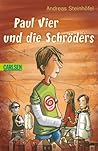 Paul Vier und die Schröders by Andreas Steinhöfel