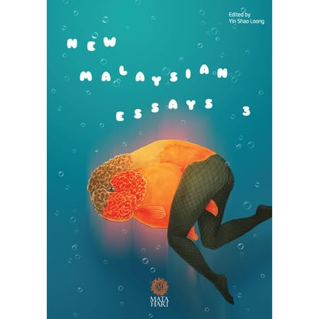 New Malaysian Essays 3 By Yin Shao Loong
