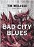 Bad City Blues