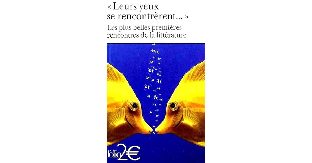 leurs yeux se rencontrerent
