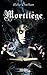 Mortilège (Mortilège #1)