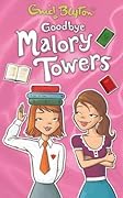 Goodbye Malory Towers (Malory Towers, #12)