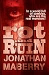 Rot & Ruin by Jonathan Maberry Rot & Ruin by Jonathan Maberry