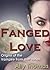 Fanged Love (The Vampire fr...