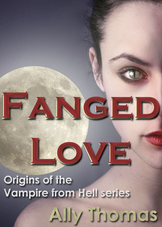 Fanged Love (The Vampire from Hell, #0.5)