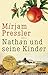 Nathan und seine Kinder by Mirjam Pressler