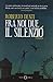 Fra noi due il silenzio