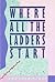 Where All the Ladders Start...