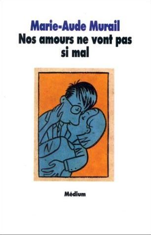 Nos amours ne vont pas si mal (Paperback)