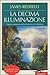 La decima illuminazione: Nuovi orizzonti della Profezia di Celestino