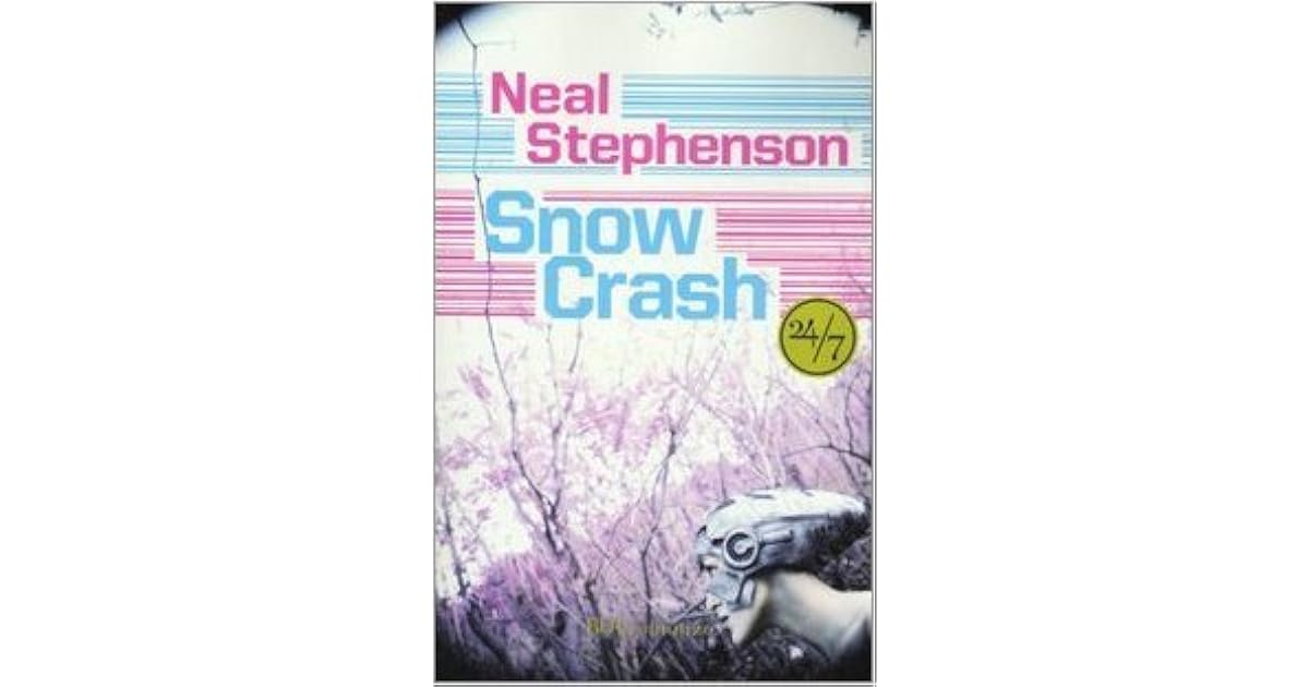 Snow Crash by Neal Stephenson