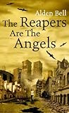 The Reapers Are the Angels by Alden Bell