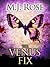 The Venus Fix (Butterfield Institute, #3) by M.J. Rose