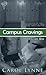 Campus Cravings  Vol. 1 by Carol Lynne