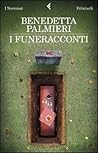 I funeracconti by Benedetta Palmieri
