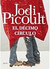 El décimo círculo by Jodi Picoult
