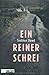 Ein reiner Schrei